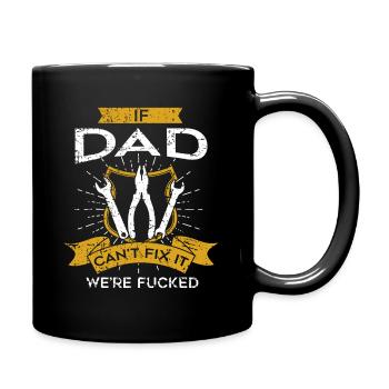 Handyman Dad If Dad Can't Fix It Fathers Day Outfi - Full Color Mug - black - Right
