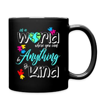 In A World Where You Can Be Anything Be Kind - Full Color Mug - black - Right