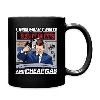I Miss Mean Tweets And Cheap Gas Conservative Repu - Full Color Mug - black - Right