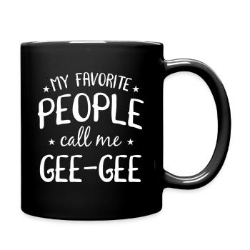 My Favorite People Call Me Gee-Gee Grandma Bday - Full Color Mug - black - Right