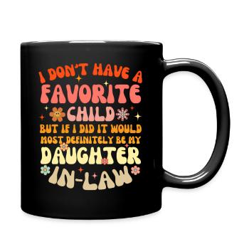 Daughter In Law Favorite Child Family Humor - Full Color Mug - black - Right
