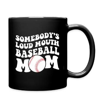 Somebody'S Loud Baseball Mom - Full Color Mug - black - Right
