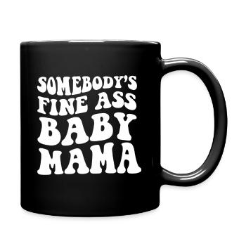 Somebody'S Fine Ass Baby - Full Color Mug - black - Right