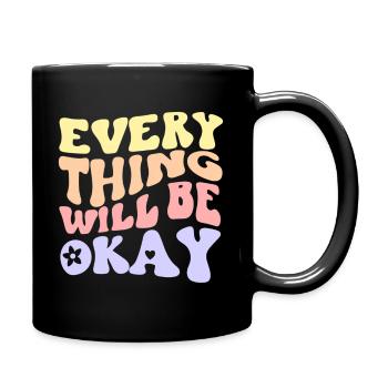 Everything Will Be Okay Positive Quote Groovy Prin - Full Color Mug - black - Right