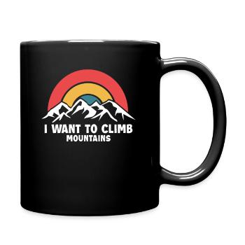I Want To Climb Mountains Alpine Outdoor Speed - Full Color Mug - black - Right