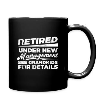 Retired Under New Management See Grandkids - Full Color Mug - black - Right