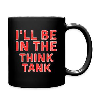 I'Ll Be In The Think Tank Brainstorming - Full Color Mug - black - Right