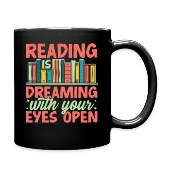 33 Reading is dreaming with your eyes open - Full Color Mug - black - Right