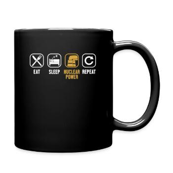 Eat Sleep Nuclear Power Repeat Uranium Nuclear - Full Color Mug - black - Right