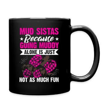 Mud Run Mudding Sistas Mudder - Full Color Mug - black - Right