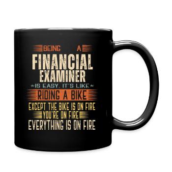 Being a Financial Examiner is Easy. It's like Ridi - Full Color Mug - black - Right