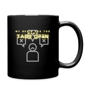 My Brain Has Too Many Tabs Open - Full Color Mug - black - Right