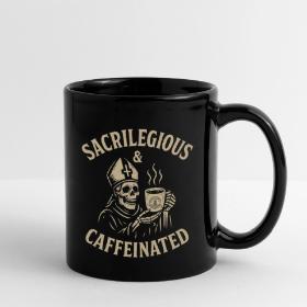 Sacrilegious & Caffeinated: Praise Be to the Brew — Full Color Mug