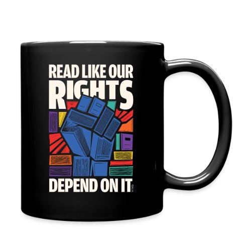 Read Like Our Rights Depend on It - Full Color Mug