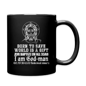Born to save world is a gift дух baptize em all 33 - Full Color Mug - black - Right