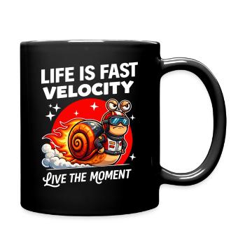 Life Is Fast Velocity Snail Racer Live The Moment - Full Color Mug - black - Right