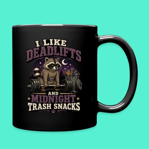 I like deadlifts and trash midnight snacks - Full Color Mug