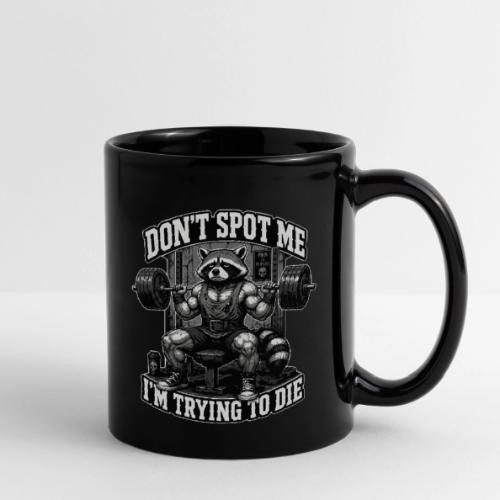 Raccoon Lifter Don’t Spot Me - Full Color Mug