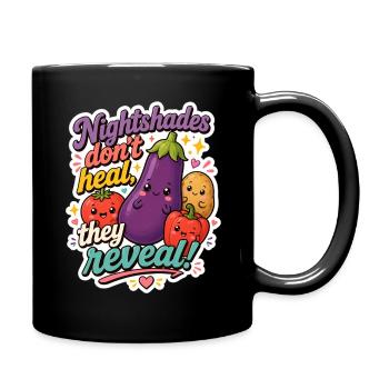 Nightshades Dont Heal They Reveal - Full Color Mug - black - Right