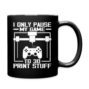 I Only Pause My Game To 3D Print - Full Color Mug - black - Right