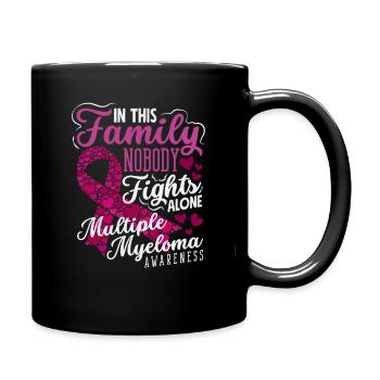Family Nobody Fights Alone Multiple Myeloma - Full Color Mug - black - Right