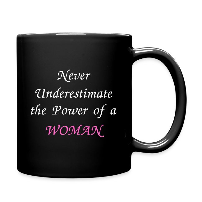 Never Underestimate the Power of a WOMAN