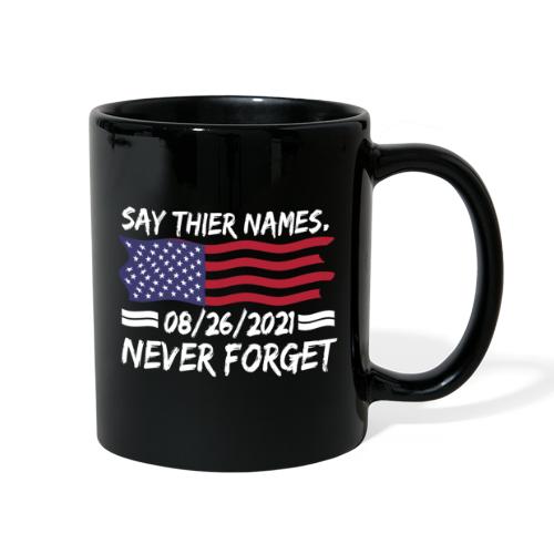 Say their names Joe 08/26/21 never forget gifts - Full Color Mug