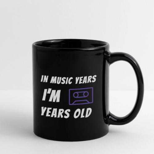 In Music Years I'm - Cassette - Full Color Mug