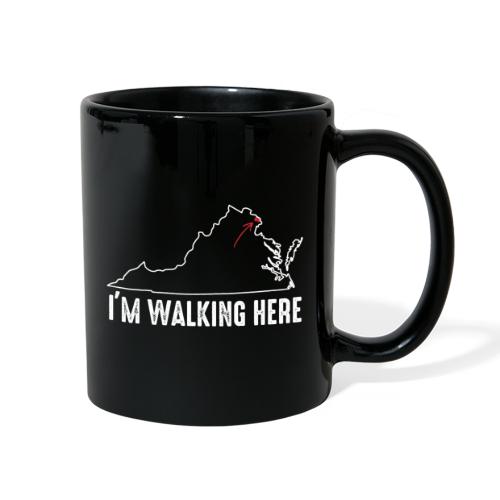 I'm Walking Here (in Arlington, VA) - Full Color Mug