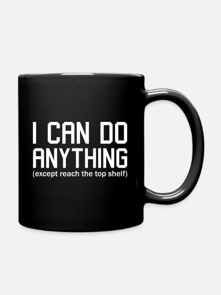 Funny Short People Except Reach the Top Shelf - Full Color Mug - black