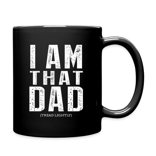 I Am THAT DAD | White Type - Full Color Mug