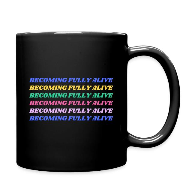 Becoming Fully Alive Multi Color