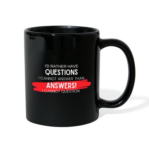 Answers You Cannot Question - Full Color Mug