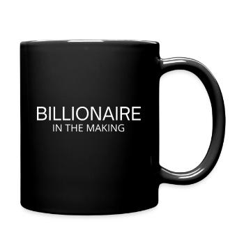 BILLIONAIRE In The Making - Full Color Mug - black - Right