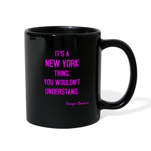 IT S A NEW YORK THING PINK - Full Color Mug