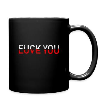 Fuck You Love You two in one - Full Color Mug - black - Right