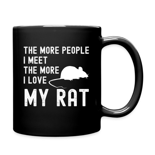 The More People I Meet The More I Love My Rat - Full Color Mug