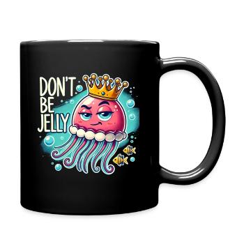 Don't Be Jelly - Full Color Mug - black - Right
