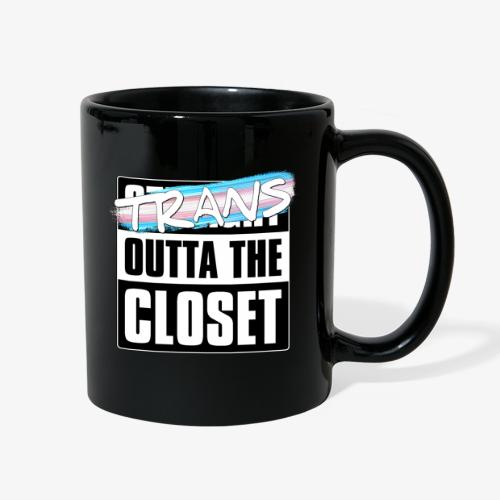 Trans Outta the Closet - Transgender Pride - Full Color Mug