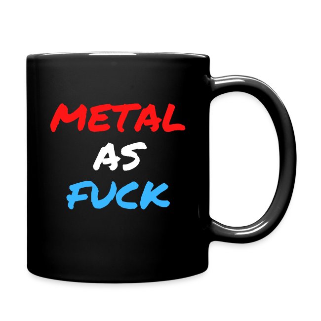 METAL AS FUCK (in Red, White & Blue graffiti font)