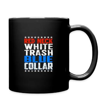 Red Neck White Trash Blue Collar Patriotic - Full Color Mug - black - Right