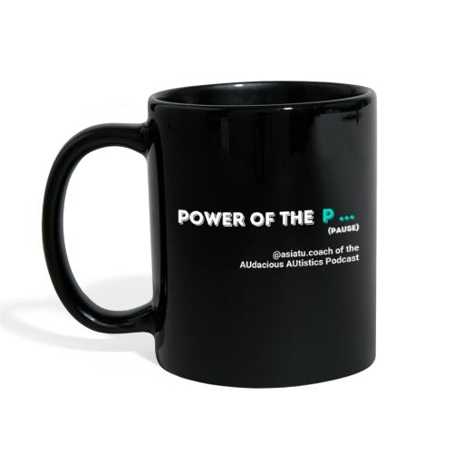 Power of the...Pause - Full Color Mug