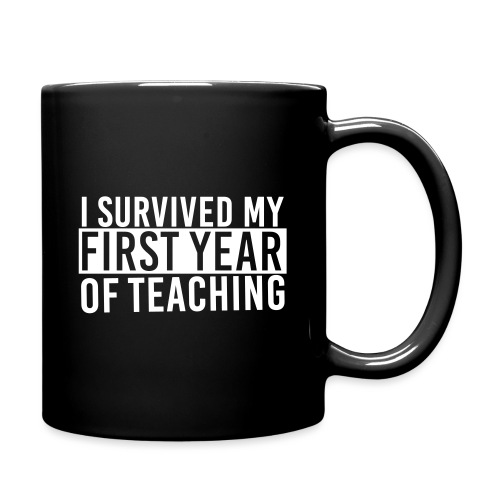 I Survived My First Year of Teaching Teacher Tee - Full Color Mug