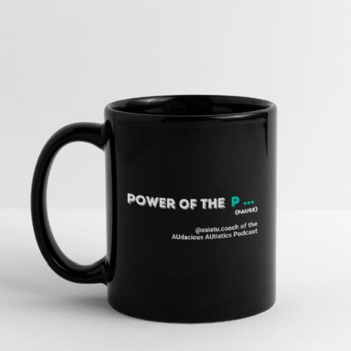 Power of the...Pause - Full Color Mug