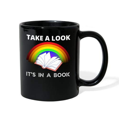 Take A Look It's in A Book For Book Lovers T-Shirt - Full Color Mug