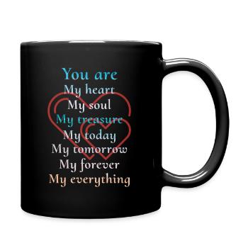 You are my heart My soul my everything love quotes - Full Color Mug - black - Right