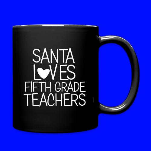 Santa Loves Fifth Grade Teachers Christmas Tee - Full Color Mug