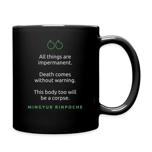 T Shirt Quote All things are impermanent Mingyu - Full Color Mug