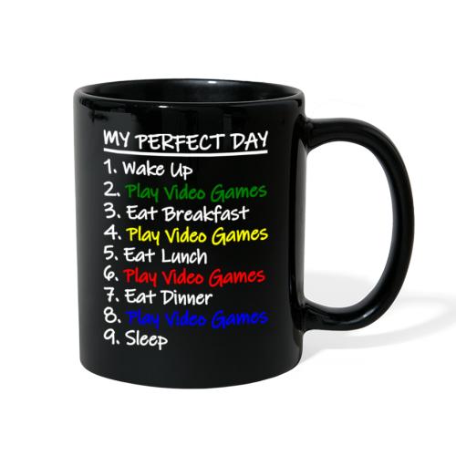 My Perfect Day Funny Video Games Quote For Gamers - Full Color Mug