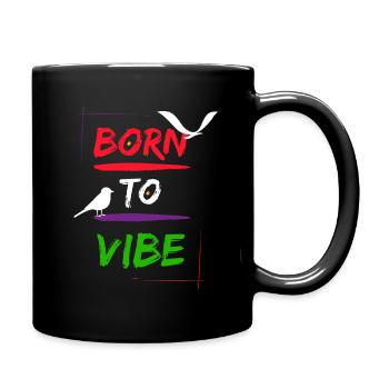 Born To Vibe - Full Color Mug - black - Right